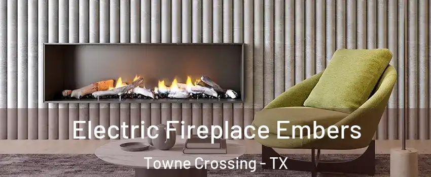 Electric Fireplace Embers Towne Crossing - TX
