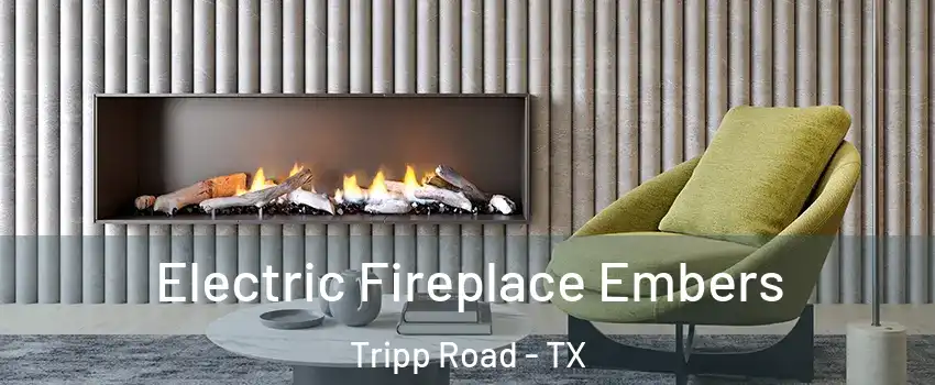 Electric Fireplace Embers Tripp Road - TX