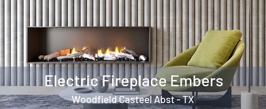 Electric Fireplace Embers Woodfield Casteel Abst - TX