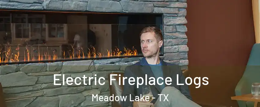 Electric Fireplace Logs Meadow Lake - TX