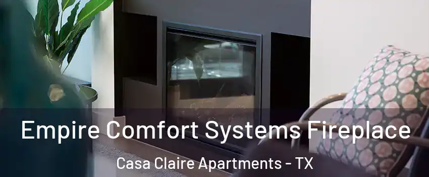 Empire Comfort Systems Fireplace Casa Claire Apartments - TX