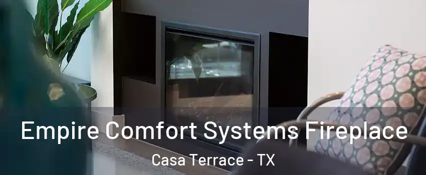 Empire Comfort Systems Fireplace Casa Terrace - TX