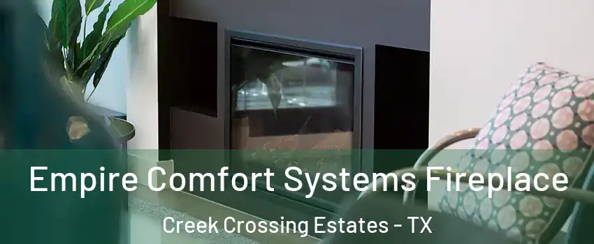 Empire Comfort Systems Fireplace Creek Crossing Estates - TX