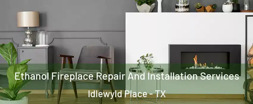 Ethanol Fireplace Repair And Installation Services Idlewyld Place - TX