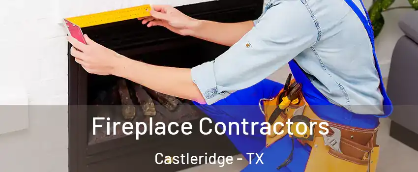 Fireplace Contractors Castleridge - TX