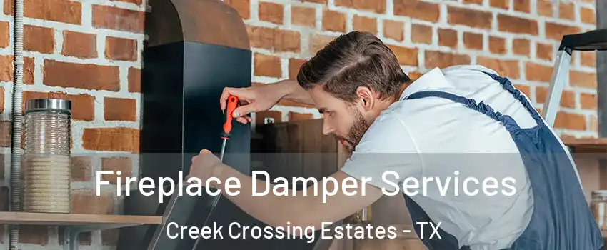 Fireplace Damper Services Creek Crossing Estates - TX