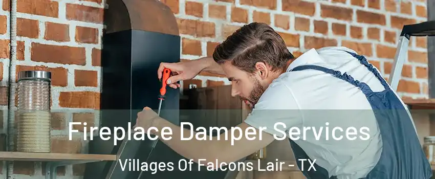 Fireplace Damper Services Villages Of Falcons Lair - TX