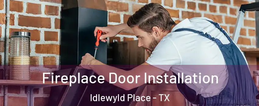 Fireplace Door Installation Idlewyld Place - TX