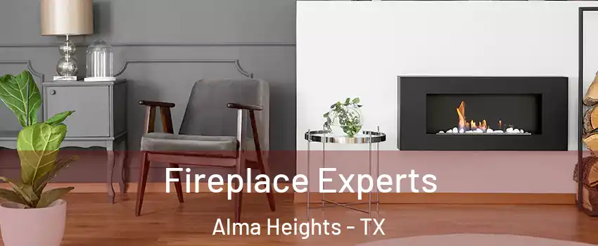 Fireplace Experts Alma Heights - TX
