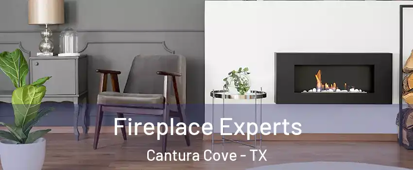 Fireplace Experts Cantura Cove - TX
