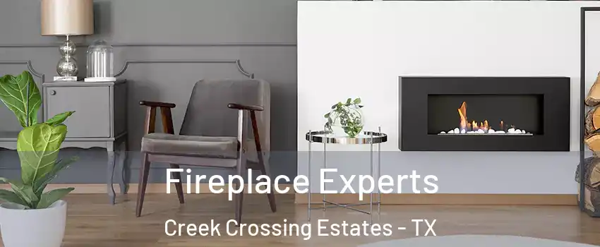 Fireplace Experts Creek Crossing Estates - TX