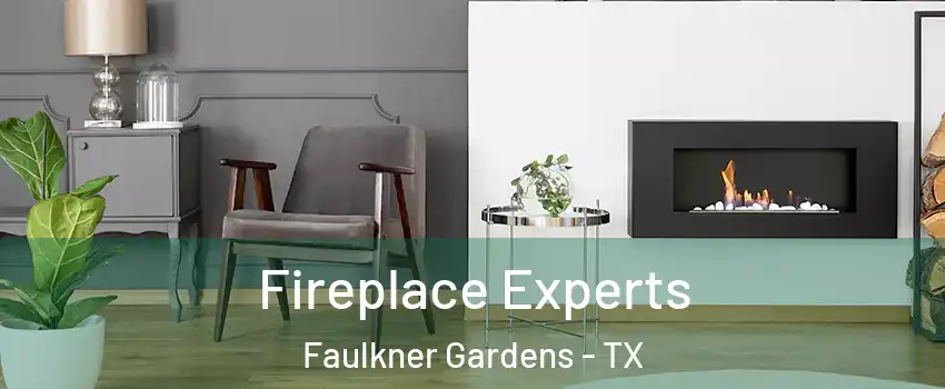 Fireplace Experts Faulkner Gardens - TX