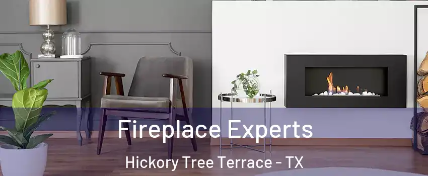 Fireplace Experts Hickory Tree Terrace - TX