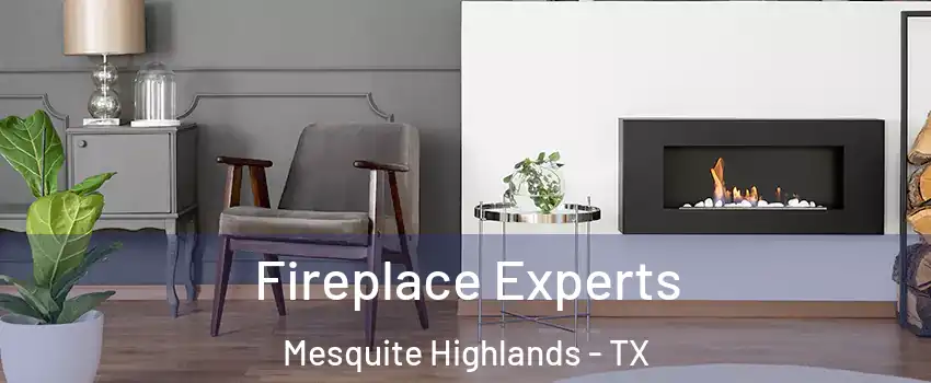 Fireplace Experts Mesquite Highlands - TX