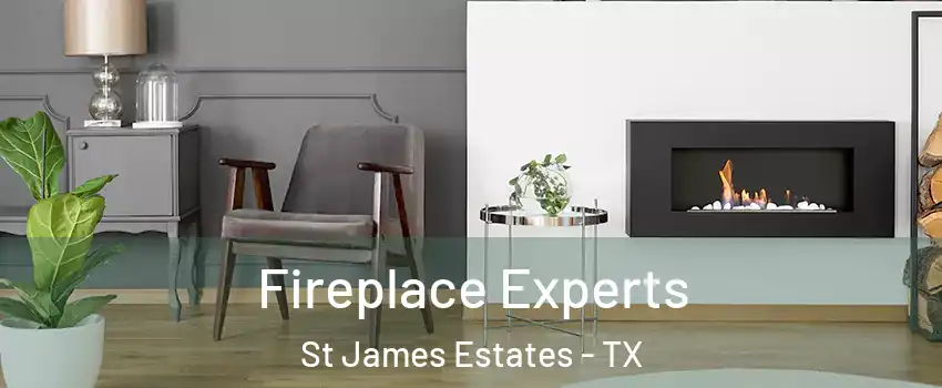 Fireplace Experts St James Estates - TX