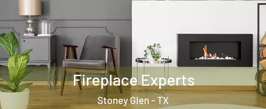 Fireplace Experts Stoney Glen - TX