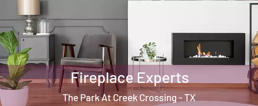 Fireplace Experts The Park At Creek Crossing - TX