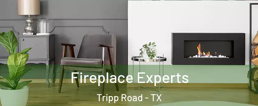 Fireplace Experts Tripp Road - TX