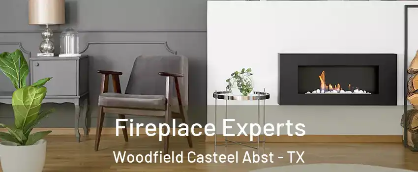 Fireplace Experts Woodfield Casteel Abst - TX