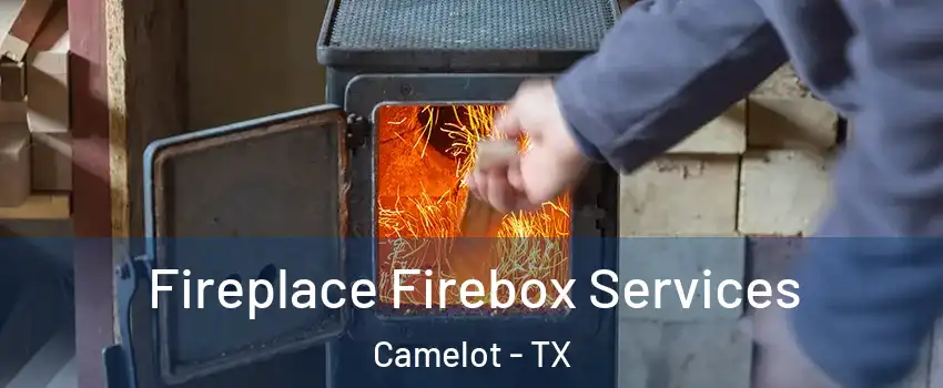 Fireplace Firebox Services Camelot - TX