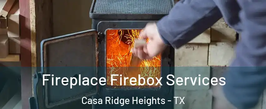 Fireplace Firebox Services Casa Ridge Heights - TX