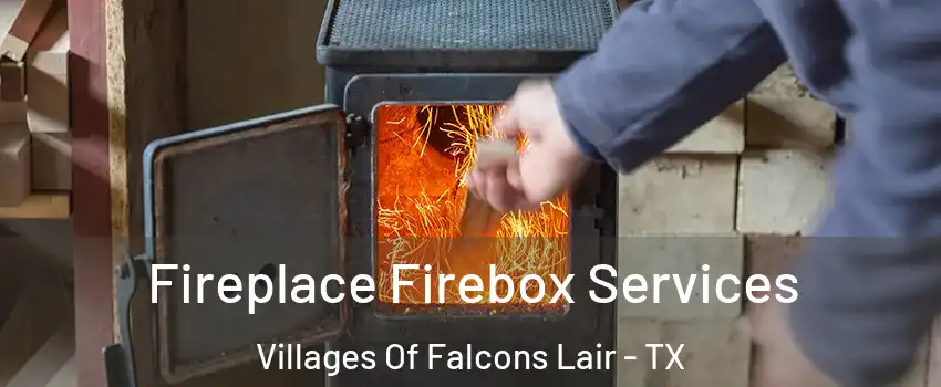 Fireplace Firebox Services Villages Of Falcons Lair - TX