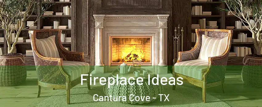 Fireplace Ideas Cantura Cove - TX