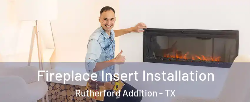 Fireplace Insert Installation Rutherford Addition - TX