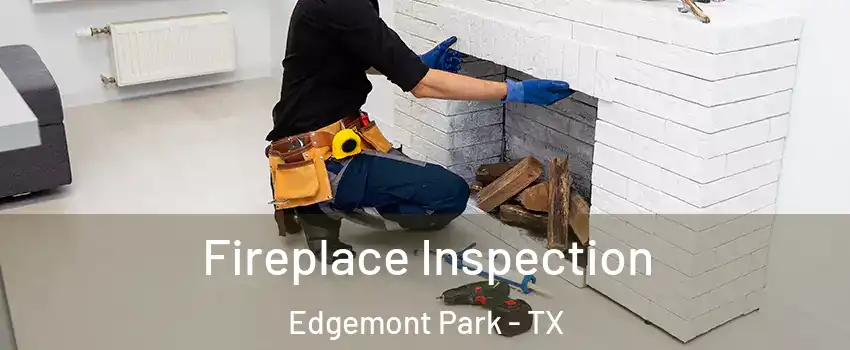 Fireplace Inspection Edgemont Park - TX