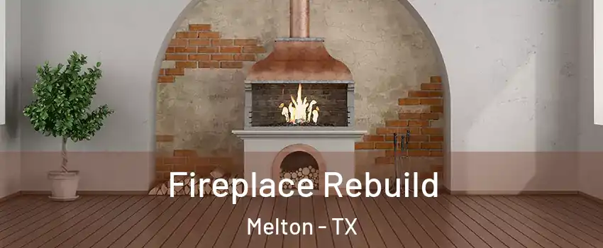 Fireplace Rebuild Melton - TX