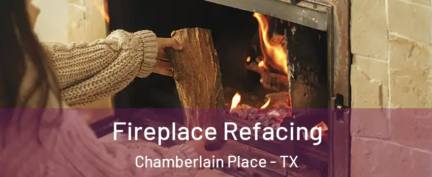 Fireplace Refacing Chamberlain Place - TX