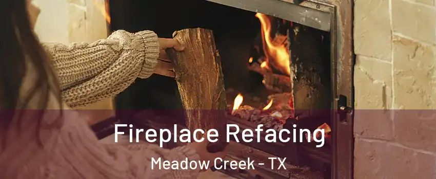 Fireplace Refacing Meadow Creek - TX