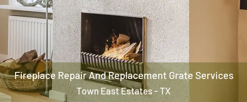 Fireplace Repair And Replacement Grate Services Town East Estates - TX