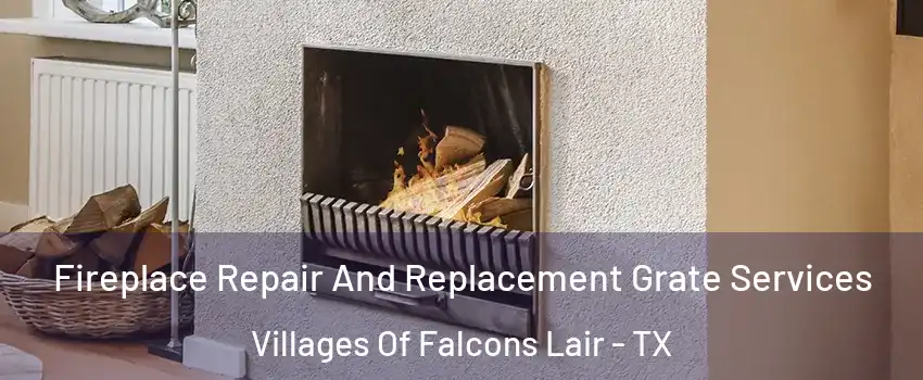Fireplace Repair And Replacement Grate Services Villages Of Falcons Lair - TX