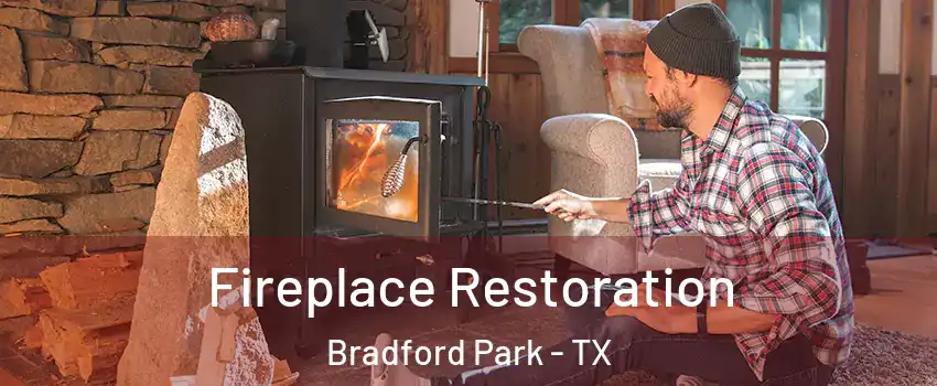 Fireplace Restoration Bradford Park - TX