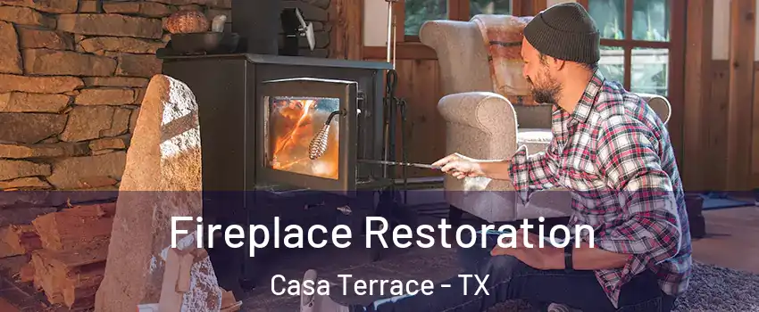 Fireplace Restoration Casa Terrace - TX