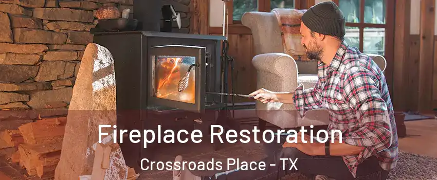 Fireplace Restoration Crossroads Place - TX
