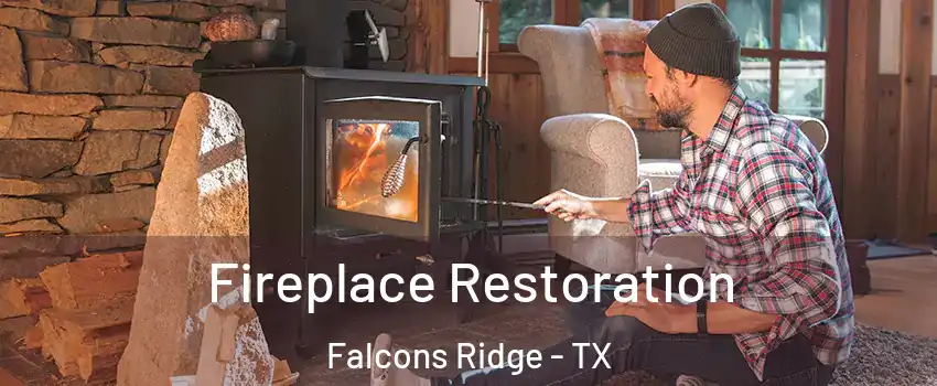 Fireplace Restoration Falcons Ridge - TX