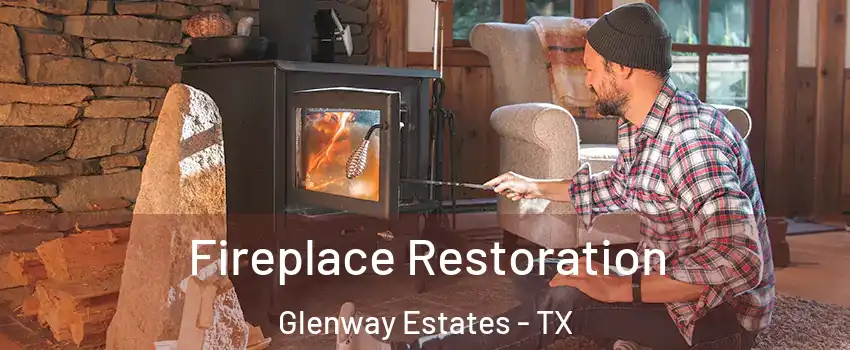 Fireplace Restoration Glenway Estates - TX