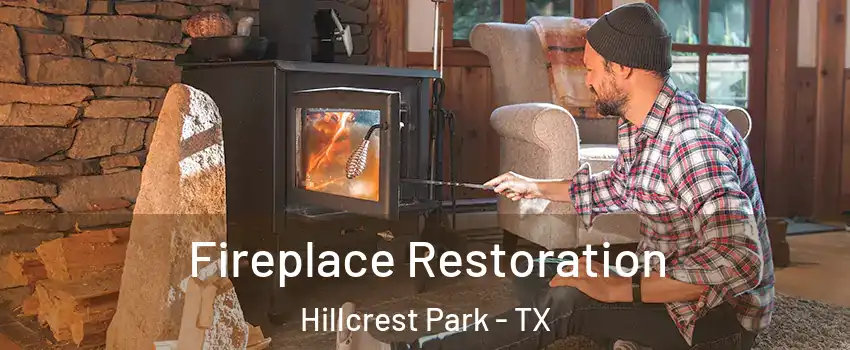 Fireplace Restoration Hillcrest Park - TX