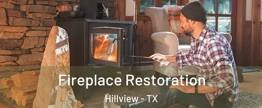 Fireplace Restoration Hillview - TX