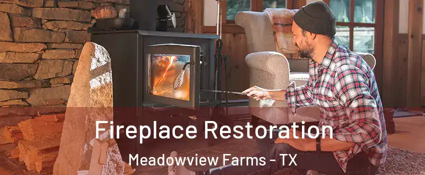 Fireplace Restoration Meadowview Farms - TX