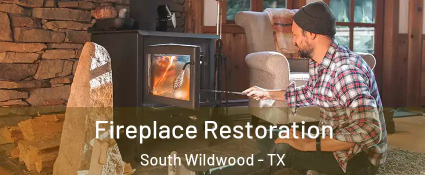 Fireplace Restoration South Wildwood - TX