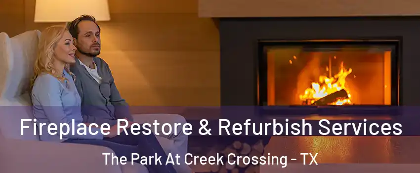 Fireplace Restore & Refurbish Services The Park At Creek Crossing - TX