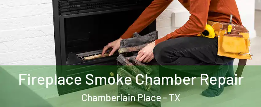 Fireplace Smoke Chamber Repair Chamberlain Place - TX