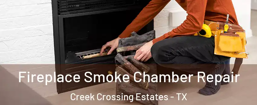 Fireplace Smoke Chamber Repair Creek Crossing Estates - TX
