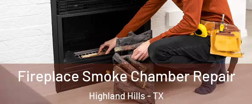 Fireplace Smoke Chamber Repair Highland Hills - TX