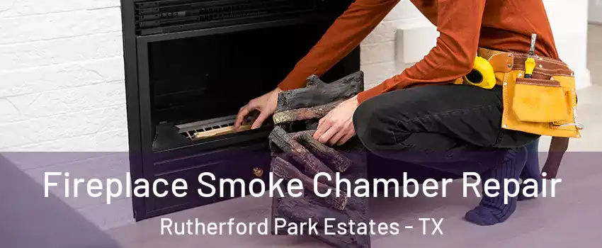 Fireplace Smoke Chamber Repair Rutherford Park Estates - TX