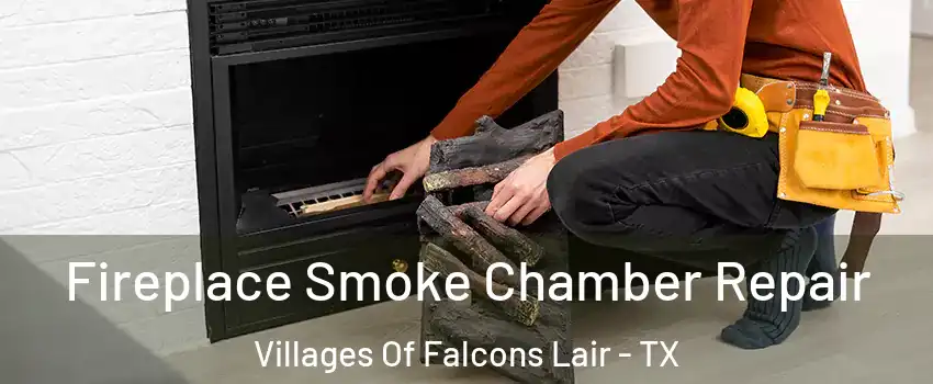 Fireplace Smoke Chamber Repair Villages Of Falcons Lair - TX