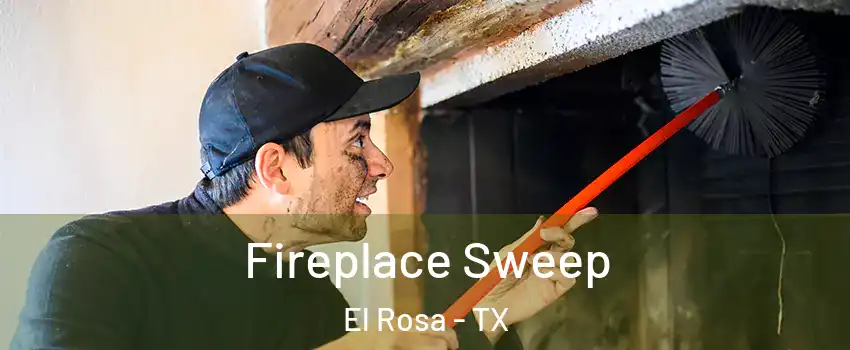 Fireplace Sweep El Rosa - TX